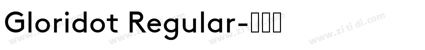 Gloridot Regular字体转换